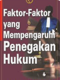 Image of Fakto-faktor yang mempengaruhi penegakkan hukum