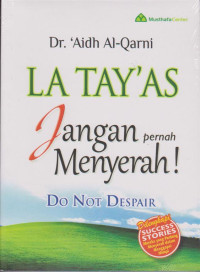 La Tay'as:Jangan pernah menyerah