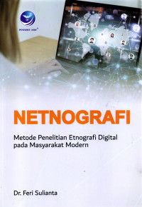Image of Netnografi:metode penelitian etnografi digital pada masyarakat modern