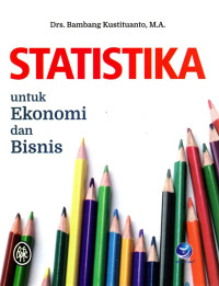 Statistika Untuk ekonomi dan bisnis