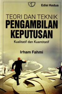 Teori dan teknik Pengambilan Keputusan