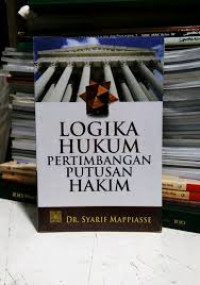 Image of Logika Hukum:pertimbangan putusan hakim