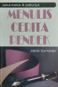 Image of Seluk beluk & petunjuk Menulis Cerita Pendek